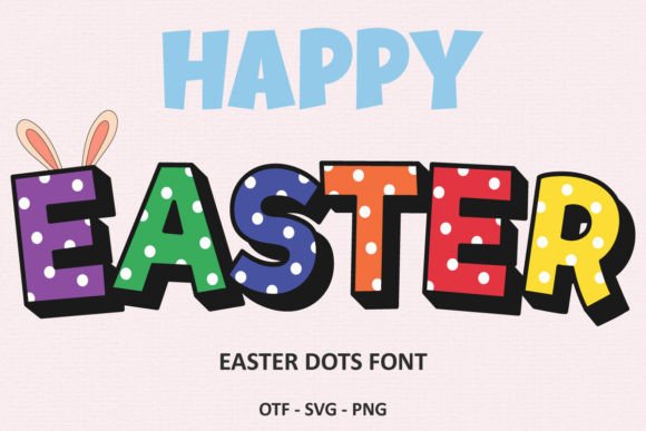 Elevate Your Designs with the Vibrant Easter Dots Font