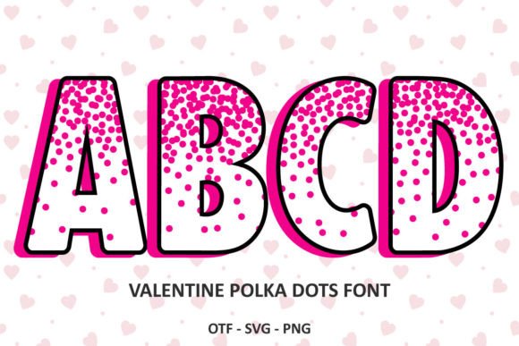 Valentine Polka Dots: A Sweet Typography Solution for Love-Themed Design